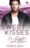 [San Antonio Billionaires 16] • Sweet Kisses